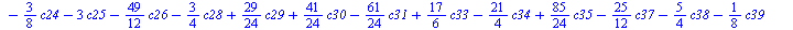 `+`(`*`(`/`(7, 3), `*`(c2)), `-`(`*`(`/`(11, 8), `*`(c3))), `*`(`/`(23, 12), `*`(c4)), `-`(`*`(`/`(115, 24), `*`(c6))), `*`(`/`(41, 24), `*`(c8)), `*`(`/`(41, 12), `*`(c11)), `*`(`/`(43, 12), `*`(c13)...