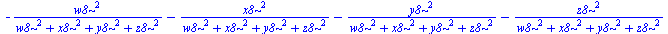 `+`(`-`(`/`(`*`(`^`(w8, 2)), `*`(`+`(`*`(`^`(w8, 2)), `*`(`^`(x8, 2)), `*`(`^`(y8, 2)), `*`(`^`(z8, 2)))))), `-`(`/`(`*`(`^`(x8, 2)), `*`(`+`(`*`(`^`(w8, 2)), `*`(`^`(x8, 2)), `*`(`^`(y8, 2)), `*`(`^`...