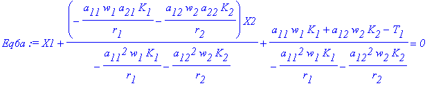 Eq6a := X1+(-a[11]*w[1]*a[21]*K[1]/r[1]-a[12]*w[2]*...