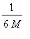 1/(6*M)