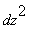 dz^2