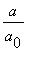 a/a[0]
