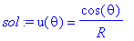 sol := u(theta) = cos(theta)/R