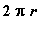 2*Pi*r