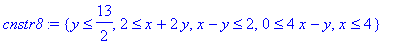 cnstr8 := {y <= 13/2, 2 <= x+2*y, x-y <= 2, 0 <= 4*x-y, x <= 4}