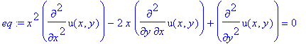 eq := x^2*diff(u(x,y),`$`(x,2))-2*x*diff(u(x,y),x,y)+diff(u(x,y),`$`(y,2)) = 0