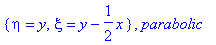 {eta = y, xi = y-1/2*x}, parabolic