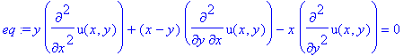eq := y*diff(u(x,y),`$`(x,2))+(x-y)*diff(u(x,y),x,y)-x*diff(u(x,y),`$`(y,2)) = 0