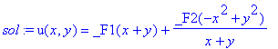 sol := u(x,y) = _F1(x+y)+_F2(-x^2+y^2)/(x+y)