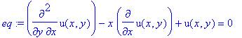 eq := diff(u(x,y),x,y)-x*diff(u(x,y),x)+u(x,y) = 0