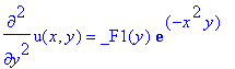 diff(u(x,y),`$`(y,2)) = _F1(y)*exp(-x^2*y)