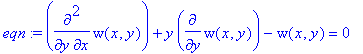 eqn := diff(w(x,y),x,y)+y*diff(w(x,y),y)-w(x,y) = 0