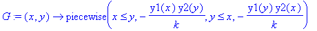 G := proc (x, y) options operator, arrow; piecewise(x <= y,-y1(x)*y2(y)/k,y <= x,-y1(y)*y2(x)/k) end proc