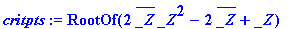 critpts := RootOf(2*conjugate(_Z)*_Z^2-2*conjugate(...