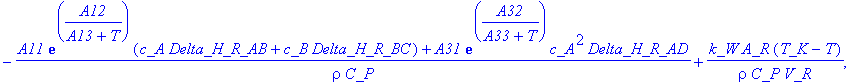 f := [-A11*exp(A12/(A13+T))*c_A-A31*exp(A32/(A33+T)...