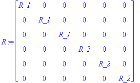 R := matrix([[R_1, 0, 0, 0, 0, 0], [0, R_1, 0, 0, 0...