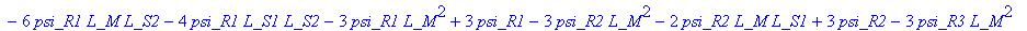 f := [-R_1*(3*psi_S1*L_M^2+2*psi_S1*L_M*L_S2+6*psi_...