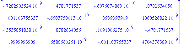 matrix([[-.7282903524e-9, .4781771537, -.6076074869...
