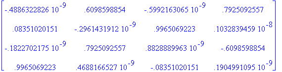matrix([[-.4886322826e-9, .6098598854, -.5992163065...