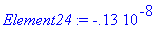 Element24 := -.13e-8
