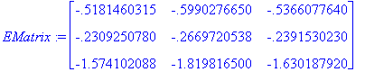 EMatrix := matrix([[-.5181460315, -.5990276650, -.5...