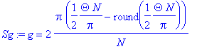 Sg := g = 2*Pi*(1/2*Theta*N/Pi-round(1/2*Theta*N/Pi...