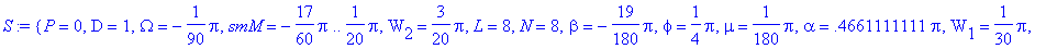 S := {P = 0, D = 1, Omega = -1/90*Pi, smM = -17/60*...