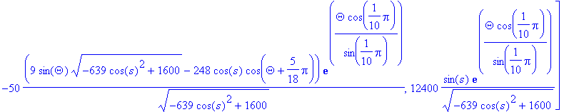 R := [50*(9*cos(Theta)*sqrt(-639*cos(s)^2+1600)+248...