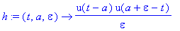 h := proc (t, a, epsilon) options operator, arrow; ...