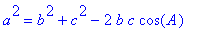 a^2 = b^2+c^2-2*b*c*cos(A)