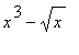 x^3-sqrt(x)