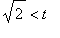 sqrt(2) < t