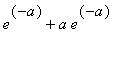 e^(-a)+a*e^(-a)
