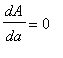 dA/da = 0