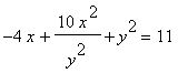 -4*x+10*x^2/(y^2)+y^2 = 11