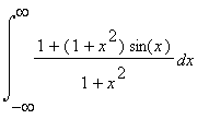 Int((1+(1+x^2)*sin(x))/(1+x^2),x = -infinity .. inf...