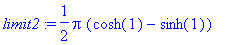limit2 := 1/2*Pi*(cosh(1)-sinh(1))