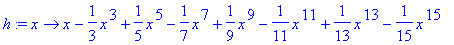h := proc (x) options operator, arrow; x-1/3*x^3+1/...