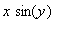 x*sin(y)