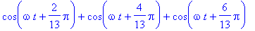 cos(omega*t+2/13*Pi)+cos(omega*t+4/13*Pi)+cos(omega...
