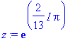 z := exp(2/13*I*Pi)