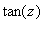 tan(z)