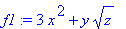 f1 := 3*x^2+y*sqrt(z)