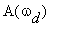 A(omega[d])