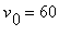 v[0] = 60