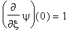 diff(psi,xi)(0) = 1