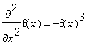 diff(f(x),`$`(x,2)) = -f(x)^3