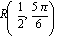 R(1/2, 5*Pi/6)