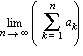 Limit(Sum(a[k], k = 1 .. n), n = infinity)