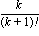 k/factorial(k+1)